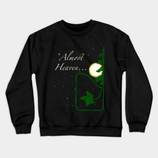Almost Heaven Nighttime Crewneck Sweatshirt